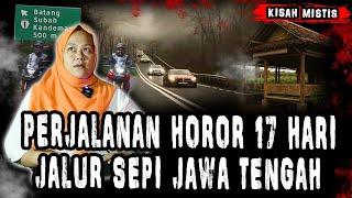 NGERI! ABIS NIKAH LANGSUNG TOURING 17 HARI LEWAT JALUR SEPI JAWA TENGAH!SEPANJANG JALAN BANYAK HOROR