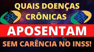 Quais as Doenças Crônicas que dão Direito a Aposentadoria no Inss Doenças que Aposentam sem Carência