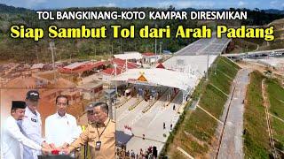 Diresmikan Tol Bangkinang-Koto Kampar, Siap Menyambut Tol dari Arah Padang!