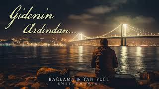 Gidenin Ardından  Duygusal Fon Müziği (Bağlama&Yan Flüt)