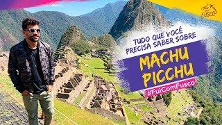 Fui com Fusco | Como conhecer Machu Picchu em 1 dia