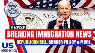 US Immigration BREAKING News : Sept 2024 - Republican Bill, Border Policy & More | USICS