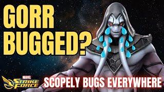 GORR BUGGED?!?!? Why Scopely? Bugs Everywhere Marvel Strike Force MSF