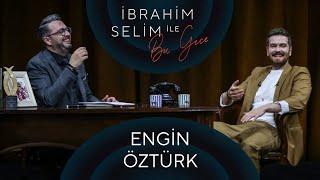 İbrahim Selim ile Bu Gece #55: Engin Öztürk, Eskitilmiş Yaz