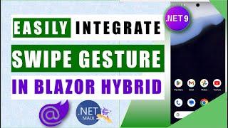 Integrate Swipe Gestures in .NET 9 Blazor Hybrid Without XAML! | Master Swipe View with JavaScript