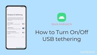 How to Turn On/Off USB tethering [Android 14]