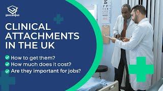 Clinical attachments in the UK | How to get them? | Are they mandatory?