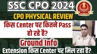 SSC CPO PHYSICAL REVIEW  कितने बच्चों को मिला EXTENSION  कितने बच्चे पास हुए RUNNING मे 