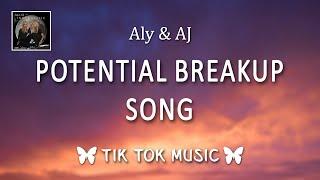 Aly & AJ - Potential Breakup Song (Lyrics) "It took too long, For you to call back" [TikTok Song]