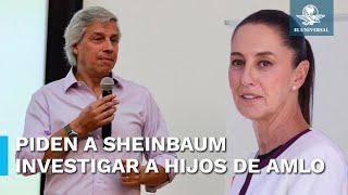 Reta Claudio X  González a Sheinbaum a investigar a hijos de AMLO
