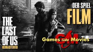 THE LAST OF US - Remastered - Der SPIEL-FILM [PS4][deutsch][FullHD]