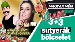 Újabb 3+3 sutyerák bölcselet | Magyar Mém by 4FAL