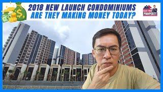 2018 New Launch Condo  Are they making money today?