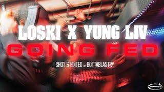 LOSKI X ​YungLiV  - GOING FED (Official Music Video) #freegb #Freedocc #Viral