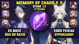 E5 Moze Duo Dr Ratio & E0 Feixiao Hypercarry (3 Stars) Memory Of Chaos 12 Honkai Star Rail 2.5