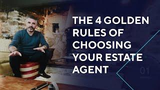 The 4 Golden Rules of Choosing Your Estate Agent