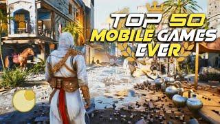 TOP 50 MOBILE GAMES OF ALL TIME | BEST ANDROID GAMES EVER