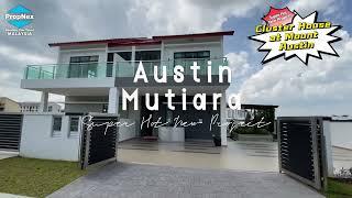 [Austin Mutiara] Bare Unit Mount Austin + Cluster Perfect Match at Hot Area Taman Mount Austin