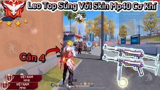 [Free Fire] Chinh Phục Top 100 Sever VN Bằng “Mp40 Cơ Khí” Cân 4 Gánh Team Toàn Đầu Và Cái Kết!