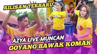 GOYANG LEK BAWAK KOMAK RILISAN TERBARU AZYA MUSIK LIVE MUNCAN