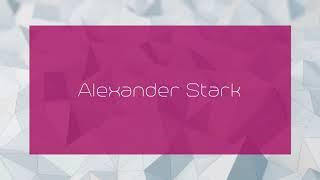 Alexander Stark - appearance