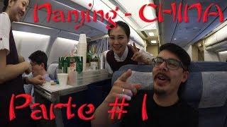  Me voy a Nanjing CHINA │ Parte # 1 │MaRiAnO BeRlin