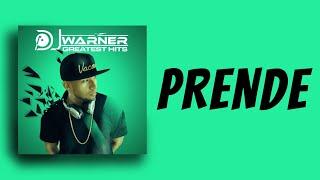 PRENDE - DJ WARNER