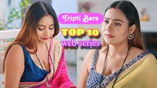 Tripti Berra Top 10 Best web series List 2024
