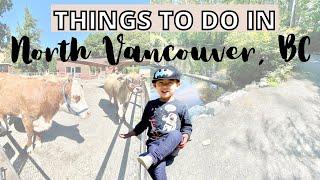 THINGS TO DO IN NORTH VANCOUVER, BC WITH YOUR KIDS | THINGS TO DO IN VANCOUVER, BC | ANGIE LOWIS