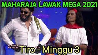 Tiro | Maharaja Lawak Mega 2021 Minggu 3