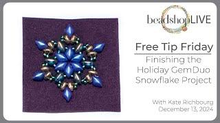 Free Tip Friday: Finishing the Holiday GemDuo Project