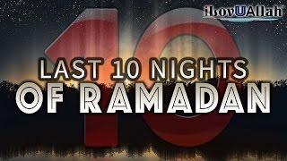 Last 10 Nights Of Ramadan | Beautiful Hadith