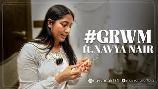 A Small GRWM | Navya Nair | Actress | Get Ready With Me