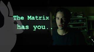 The Matrix Has You - Follow The White Rabbit
