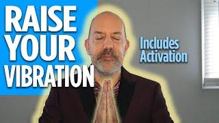 How to Raise your Vibrational Frequency | Vibration Raising Hacks