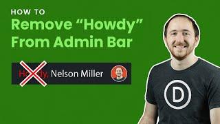 How To Remove The Word “Howdy” From The WordPress Admin Bar In Divi