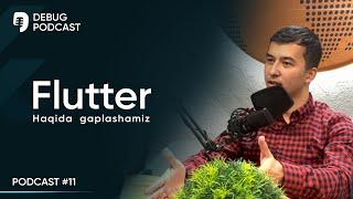 Flutter | vs Native, Interview jarayonlari, Shaxmat. Hamidjon Egamov. (debug podcast #11)