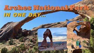 TOUR OF ARCHES IN A DAY | Arches National Park | 10/10/24