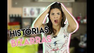 HISTÓRIAS BIZARRAS | LIVIA INHUDES