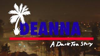 Dark Tea - Deanna (Official Music Video)