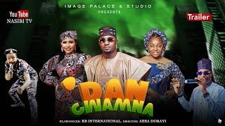 DAN GWAMNA OFFICIAL TRAILER 2023