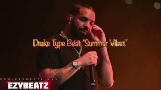 Drake Type Beat "Summer Vibes"