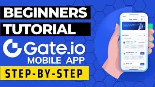 Gate.io Tutorial for Beginners || Mobile App  [FULL STEP-BY-STEP GUIDE]