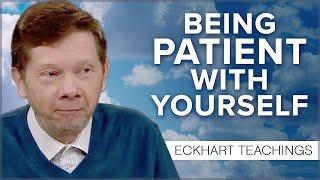 Do You Have Unconscious Episodes? How to Be Patient with Yourself | Eckhart Tolle