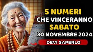 5 NUMERI FORTUNATI per VINCERE IL PREMIO PRINCIPALE questo SABATO 30  NOVEMBRE 2024 |  Buddista