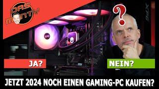 Soll man jetzt 2024 noch einen Gaming-PC kaufen? Ja oder nein? | DasMonty