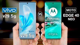 Vivo V29 Vs Moto Edge 40 Neo - Full Comparison  #vivov29vsmotoedge40neo