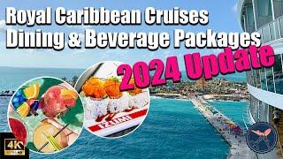 Royal Caribbean | Dining and Beverage Packages | 2024 UPDATE