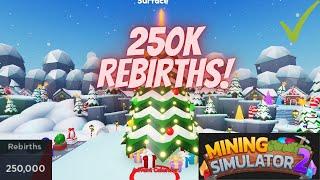 Reaching 250K rebirths! |Roblox Mining Simulator 2