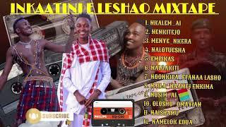 INKAATINI_E_LESHAO_NEMEITING_MIX_BY_THE_MAA_KINGPIN_DJ_LEMTEL_KE @leshaoleshao